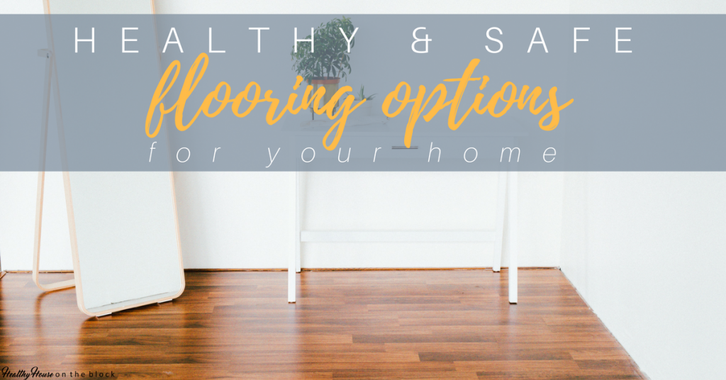 Read more about the article Healthiest Flooring Options for Your Home