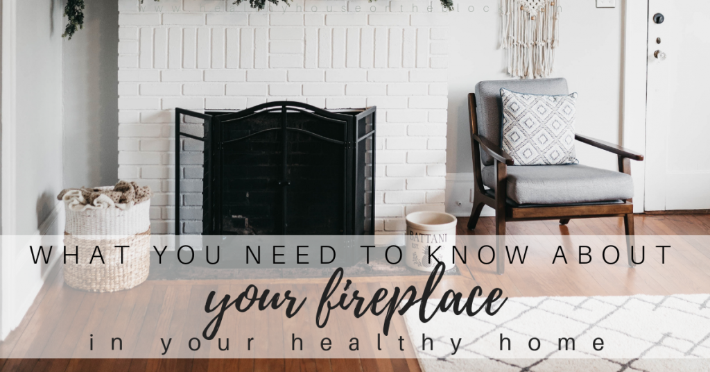Read more about the article Using Your Fireplace the Healthy Way
