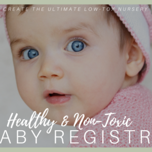Non Toxic Baby Registry