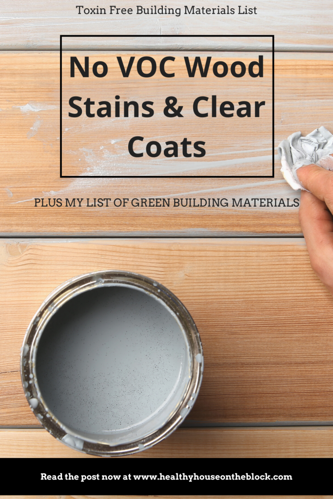 no voc wood stain and toxin free clear coat that make the green building materials master list