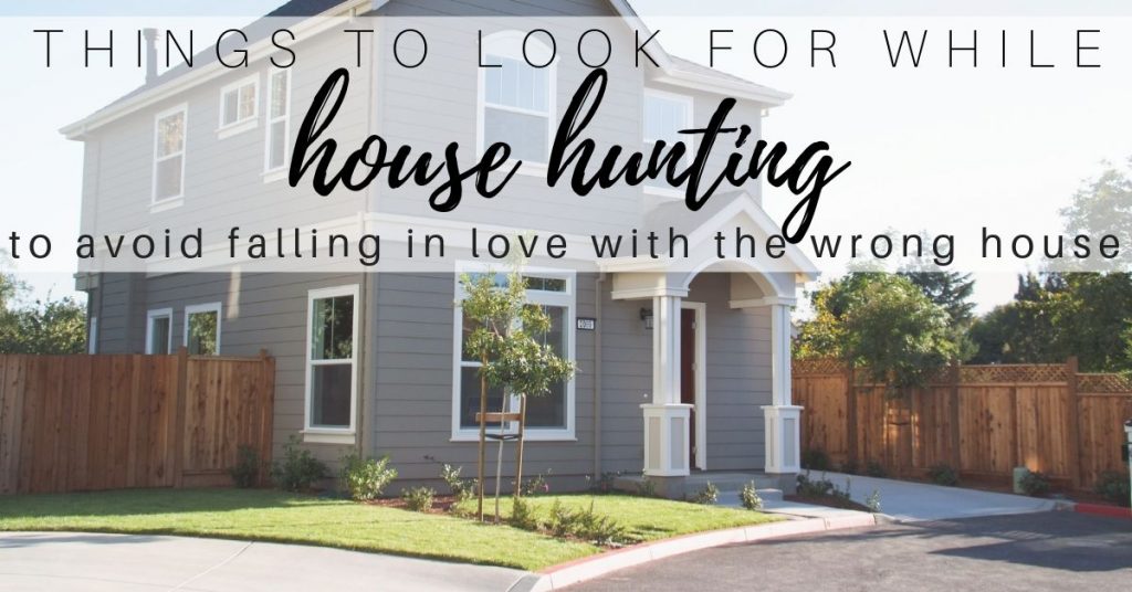 Read more about the article What to Look For While House Hunting