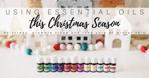 Read more about the article Essential Oil Uses for the Holidays