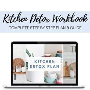 Healthy Kitchen Detox Workbook & Guide