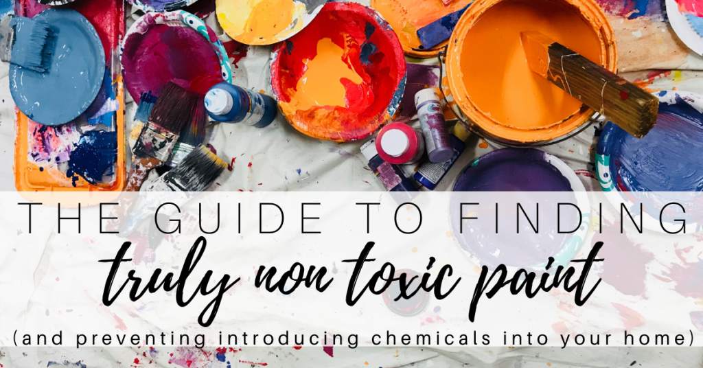 guide to finding non toxic paint