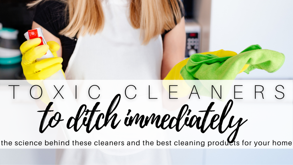 toxic cleaners to ditch and the best cleaning products