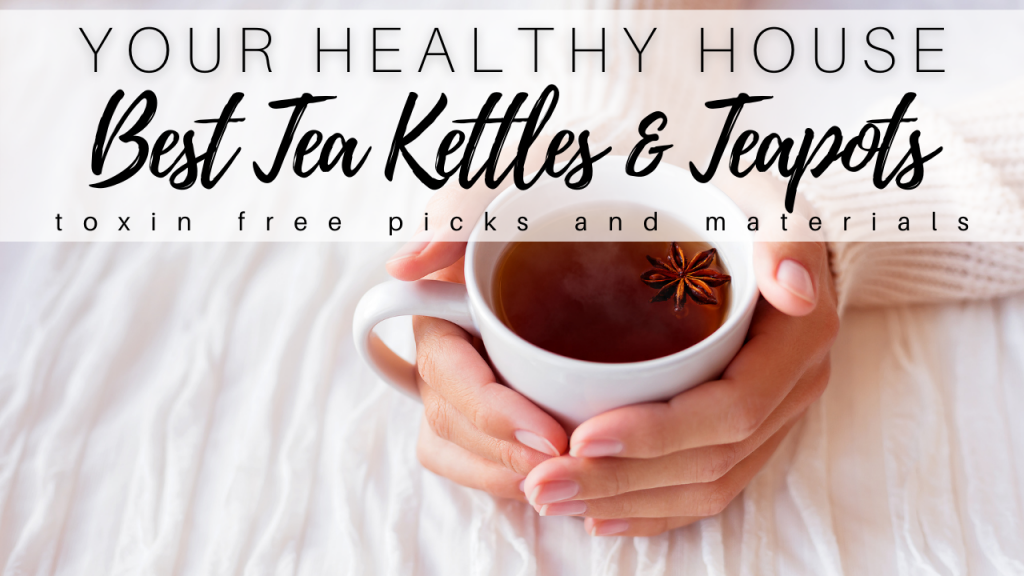 best teapots and ceramic tea kettles