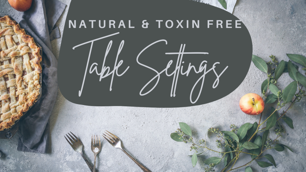 non toxic table setting and dining room header