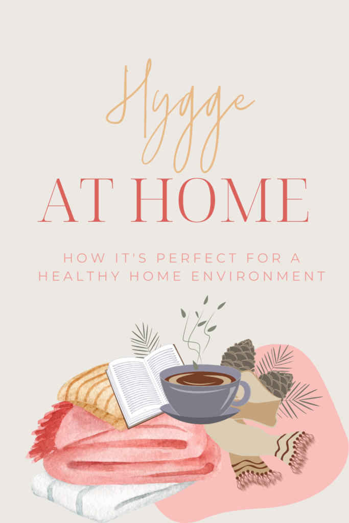 how to hygge your home for health