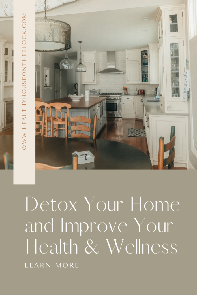 remove toxins from your home and improve your health and wellness by detoxing remove toxins from your home and improve your health and wellness by detoxing