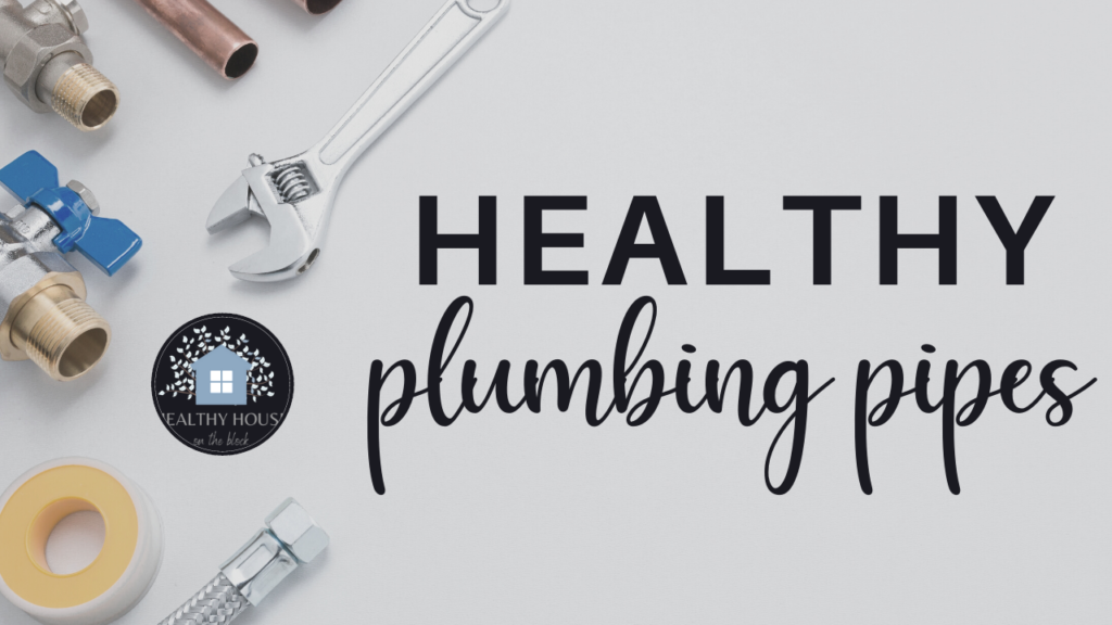 healthy plumbing pipes