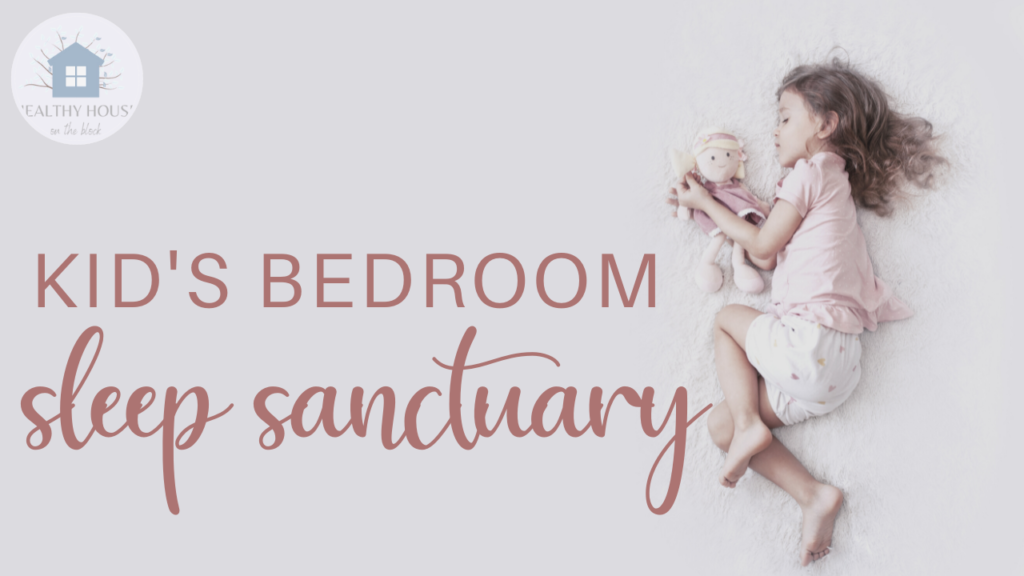 Read more about the article HOW TO CREATE A SLEEP SANCTUARY FOR YOUR CHILD
