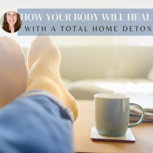 Read more about the article <strong>How Your Body Will Heal from a Home Detox</strong>