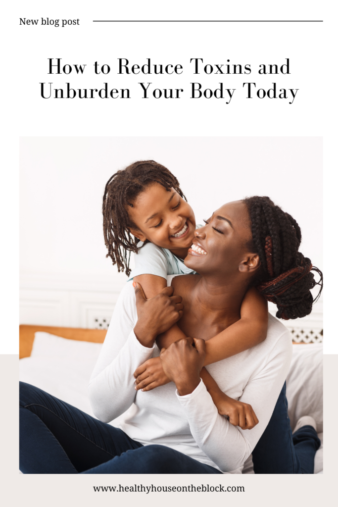 body burden triggers in your home that can sabotage your health and wellness