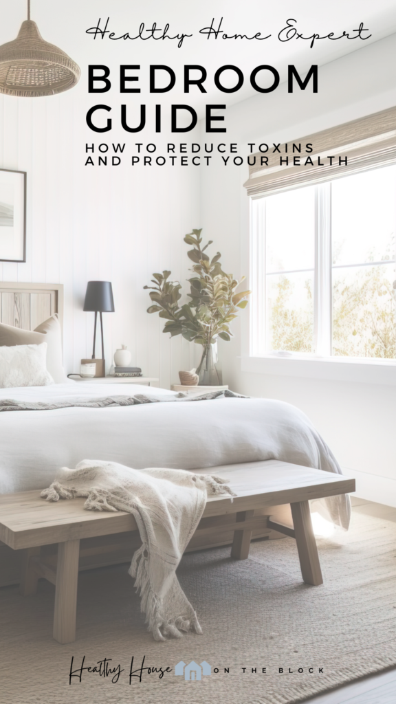use these bedroom ideas to reduce toxins and protect your health