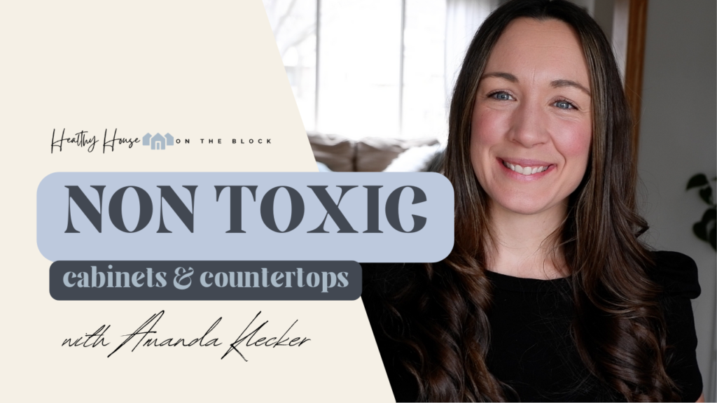 Read more about the article Create a Healthy Kitchen: Non Toxic Counter Tops & Cabinets