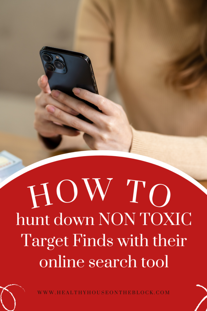 how to hunt down target finds that are clean and non toxic