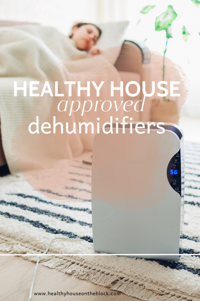 healthy house approved dehumidifiers