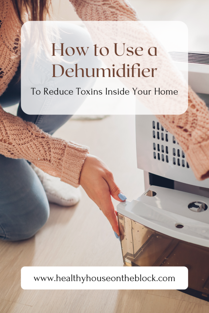 how to reduce indoor humidity with a dehumidifier