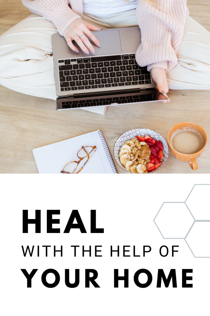 how to heal with the help of a toxin free home environment