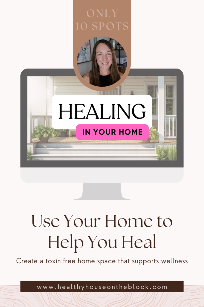 how to heal in your home with reducing toxins in your space