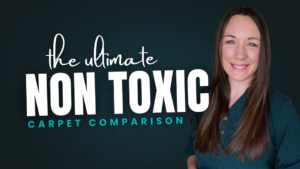Read more about the article The Ultimate Non Toxic Carpet Comparison