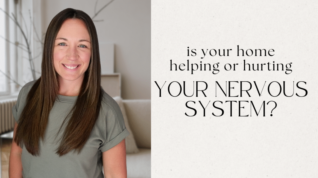 Is Your Home Helping or Hurting Your Nervous System?