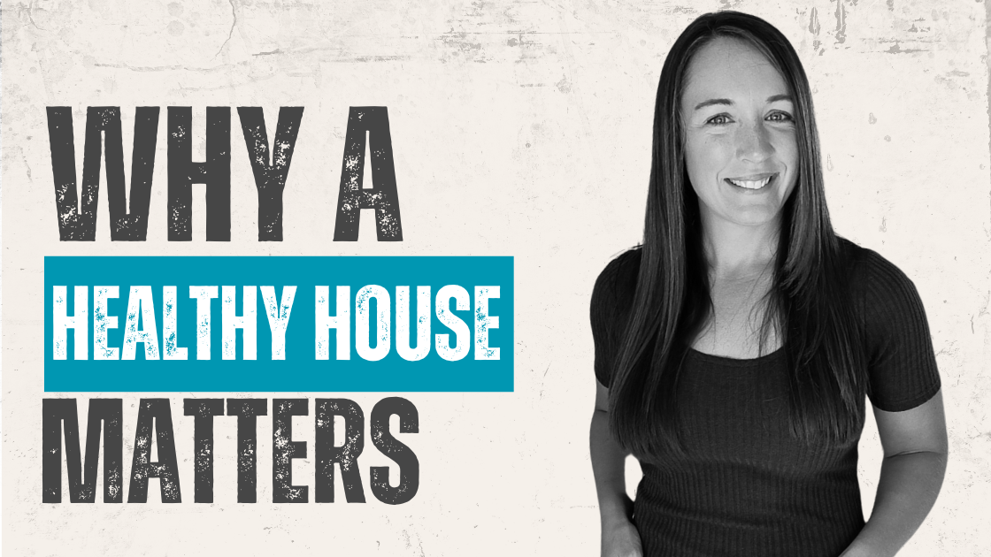 Read more about the article Why a Healthy House Matters: Your Complete Guide to Creating a Safer Home Environment