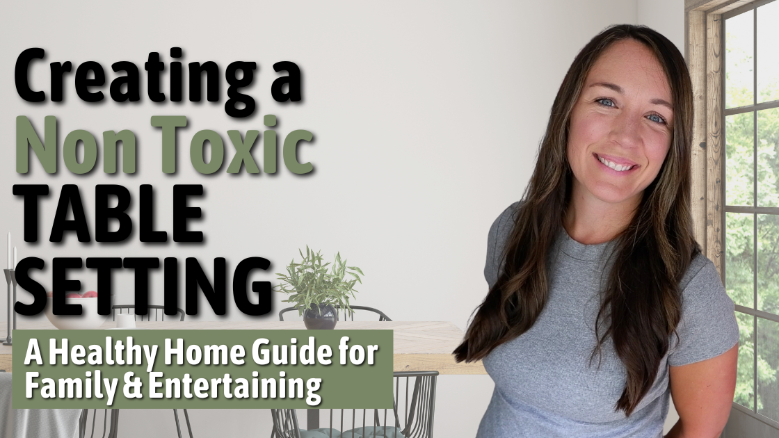 Read more about the article Shield Your Family: The Ultimate Guide to a Non-Toxic Table Setting