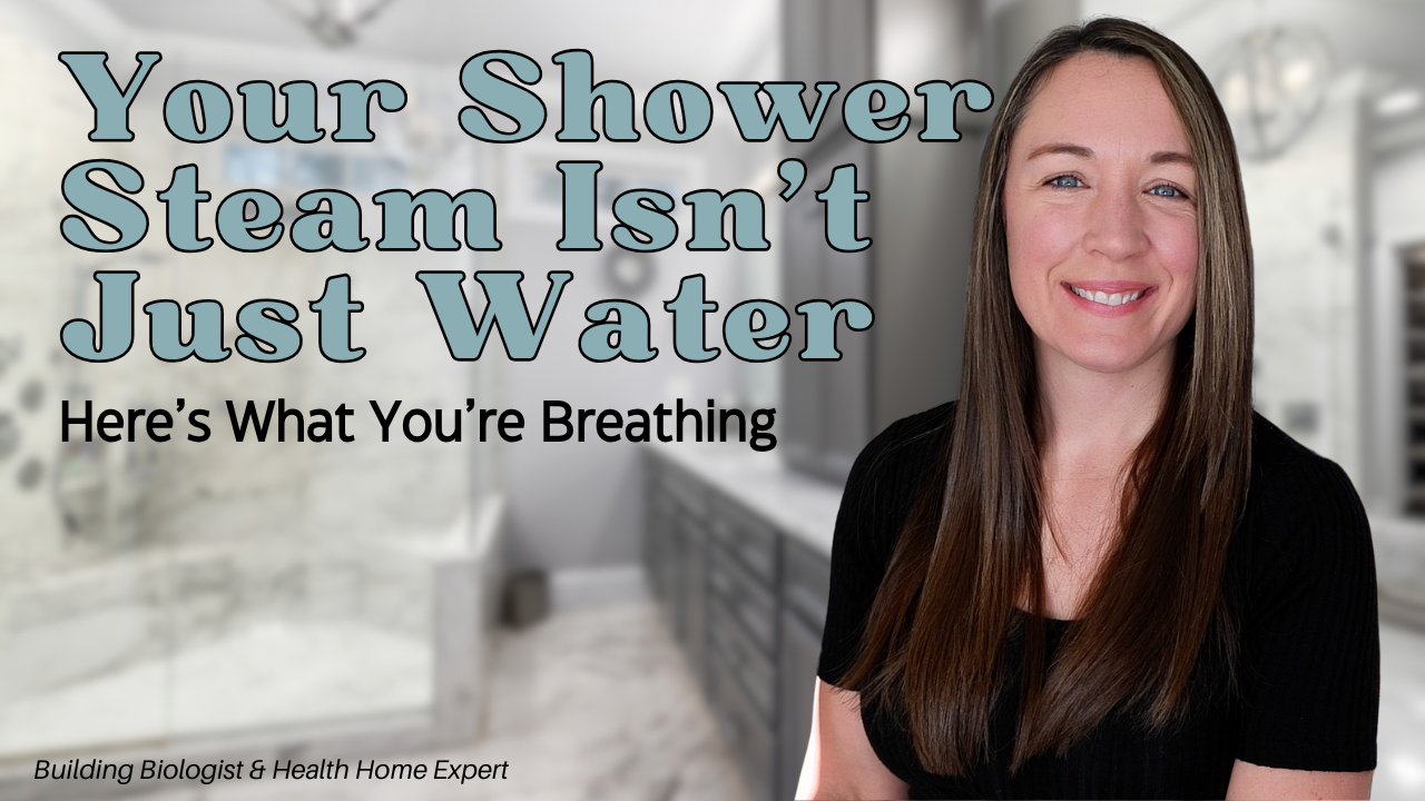 Read more about the article Health Risks of Shower Steam: An Overlooked Inhalation Exposure in Your Home