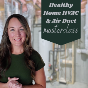 Healthy Home HVAC & Air Duct Masterclass