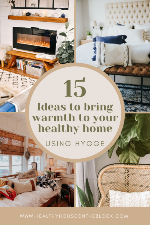 15 ideas and products that can create a hygge (cozy) feeling in your home without the use of toxic materials