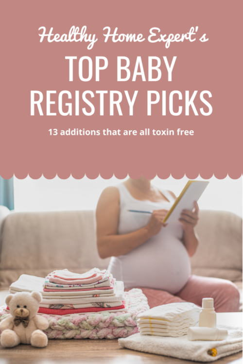 The Ultimate Non-Toxic Baby Registry Checklist [Free Download]