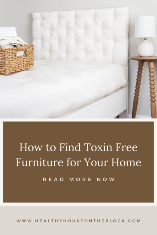 how to find toxin free furniture for your healthy home