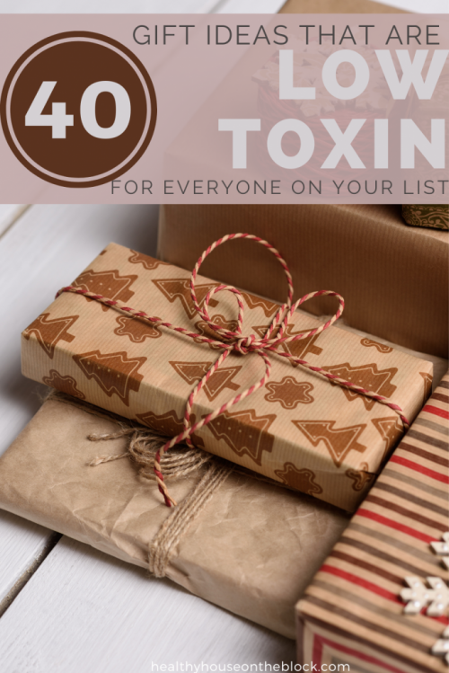 40 low toxin gift ideas for everyone on your list this year