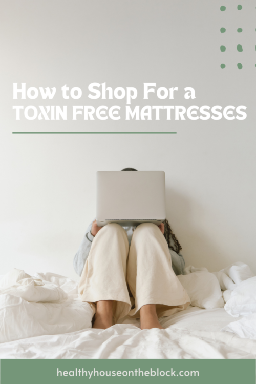 how to shop for a toxin free mattress