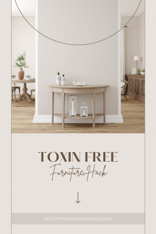 Toxin Free Furniture Hack