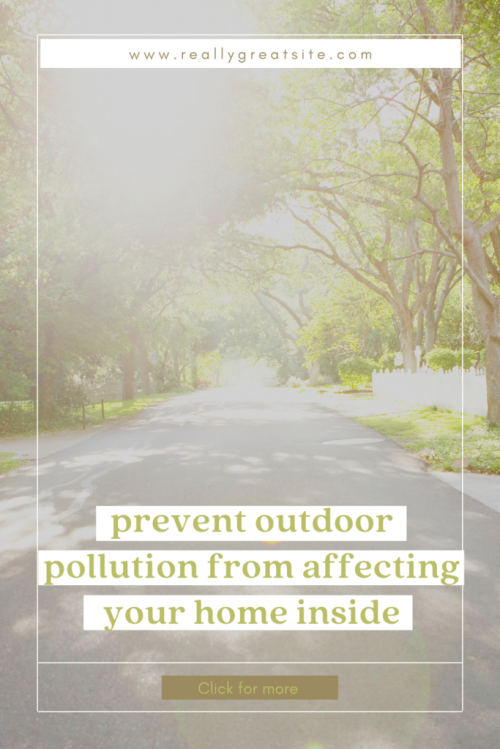 Keeping a Healthy House Surrounded by Outdoor Air Pollution