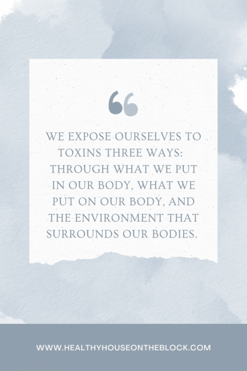 Three main toxin exposures that happen everyday and how to reduce them