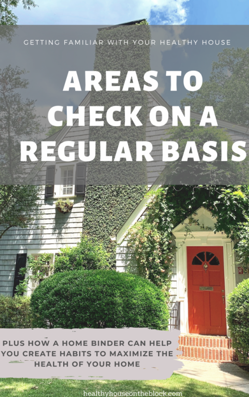 areas to check on a regular basis when creating a healthy home and how a home binder can help