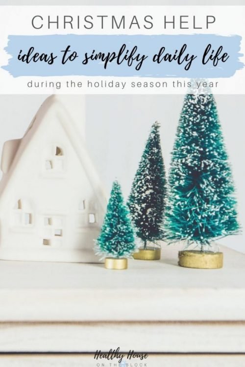 christmas ideas that will help simplify daily life routines