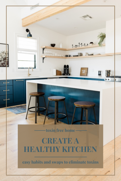 creating a healthy kitchen _ the plan and steps to reduce toxins and create a healthy space
