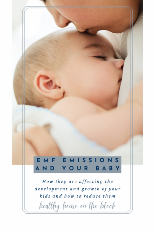 emf and your baby's development and growth _ plus how to limit emf and wireless emissions in the nursery