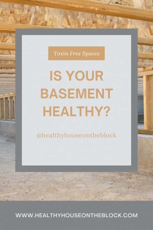 how to check to see if your basement is a healthy space in your healthy home