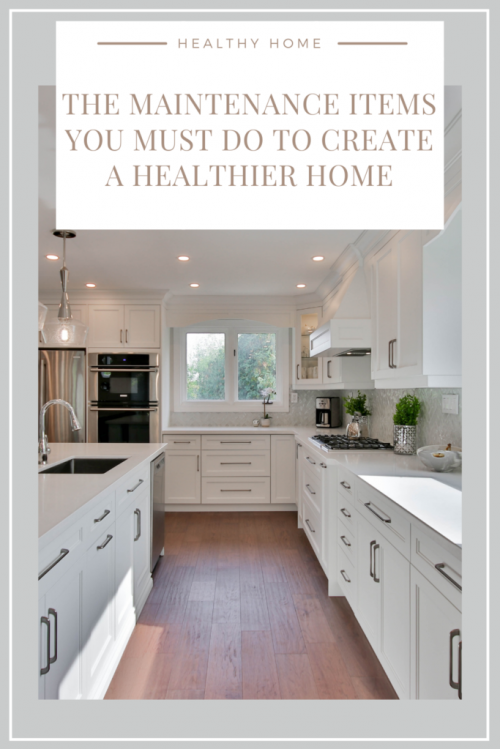 how to create a healthy home with simple changes to your habits and maintenance
