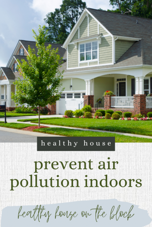 how to create a healthy house if outdoor air pollution is a problem