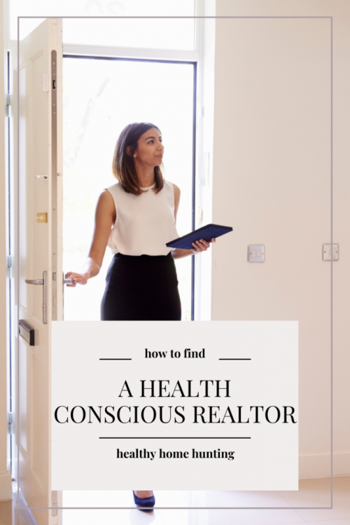 how to find a health conscious realtor that cares about home toxins