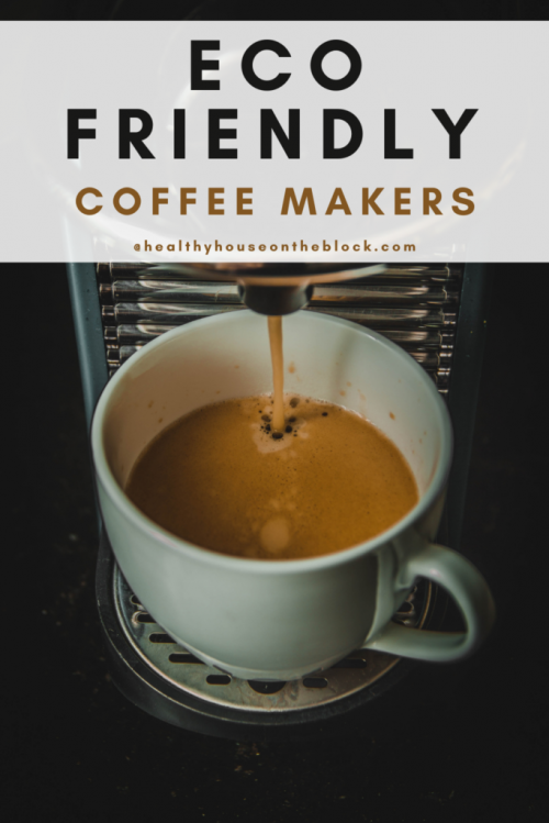 how to find plastic free coffee makers for any type of coffee brew