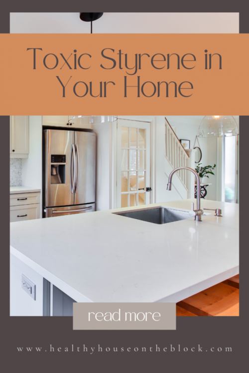 how to get rid of toxic styrene in your home and how it affects your health