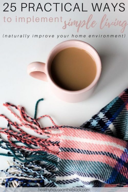 how to implement simple living at home to improve the indoor environment