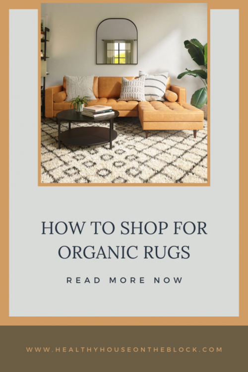 how to shop for and find organic rugs for your home